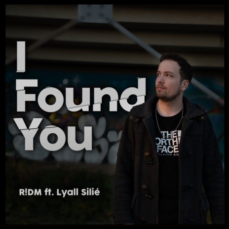 I Found You ft. Lyall Silié | Boomplay Music