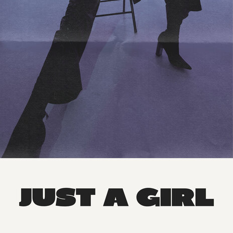 Just a Girl | Boomplay Music