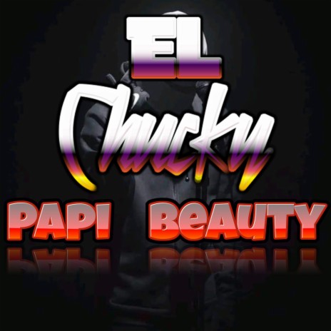 Chucky Papi Beauty Casi Casi Casi (Instrumental)