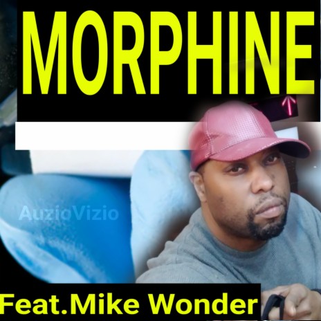 Morphine (feat. Mike Wonder) | Boomplay Music
