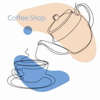 Coffee Shop – Coffee House Chill Lounge Musica di sottofondo