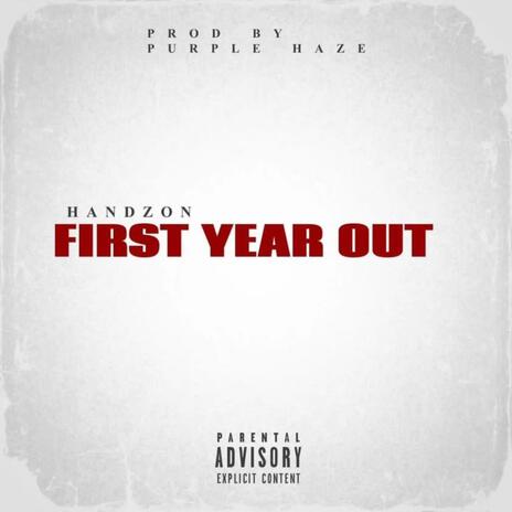 First Year Out (Clean) | Boomplay Music