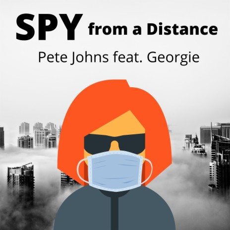 Spy From a Distance (feat. Georgie) | Boomplay Music