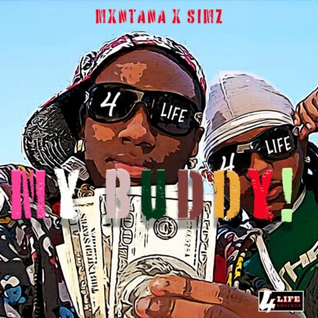 My Buddy ft. Mxntana | Boomplay Music