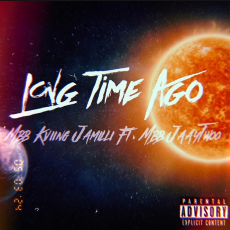 Long Time Ago ft. MBB JaayTwoo | Boomplay Music