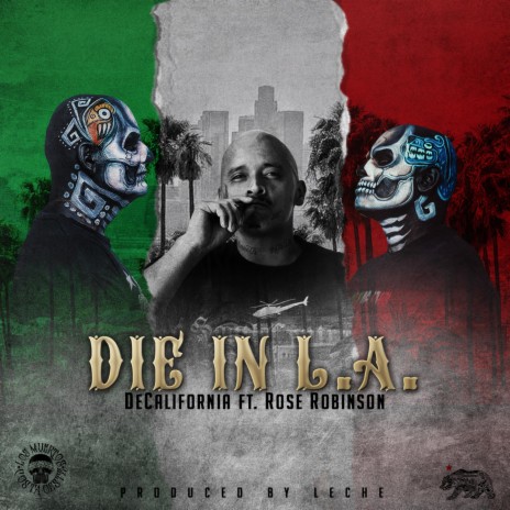 Die in L.A ft. Rose Robinson | Boomplay Music