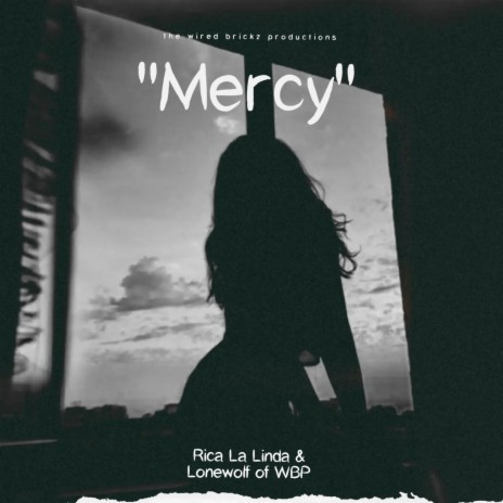 Mercy ft. The Lonewolf of WBP | Boomplay Music
