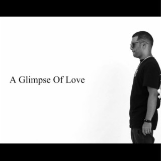 A Glimpse Of Love lyrics | Boomplay Music