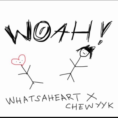 Woah! 'Sped Up/Pitched' ft. whatsaheart | Boomplay Music