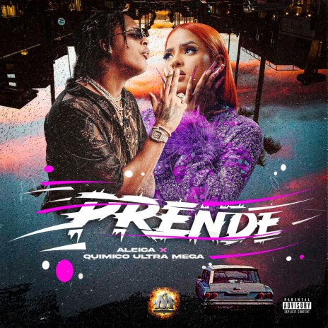 Prende ft. Quimico Ultra Mega | Boomplay Music