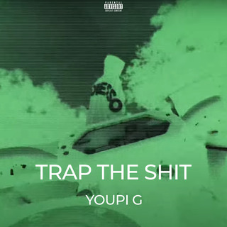 Trap the shit