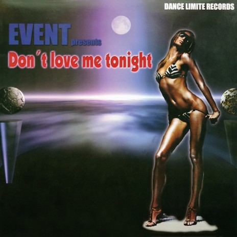 Don't love me tonight (Extended Mix) | Boomplay Music