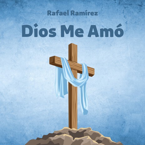 Dios Me Amó, Pt. 2 | Boomplay Music