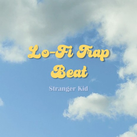 Lo-Fi Trap Beat | Boomplay Music