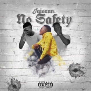 No Safety lyrics | Boomplay Music