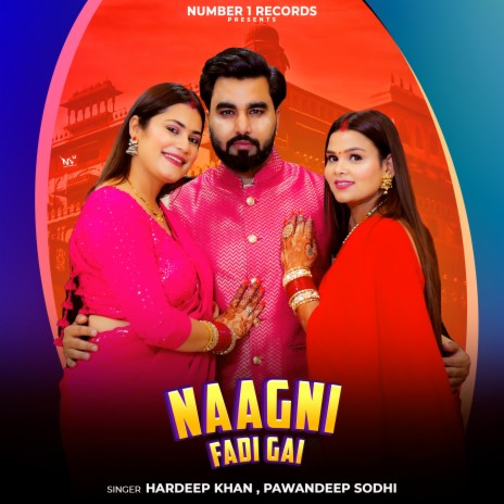 Naagni Fadi Gai ft. Pawandeep Sodhi | Boomplay Music