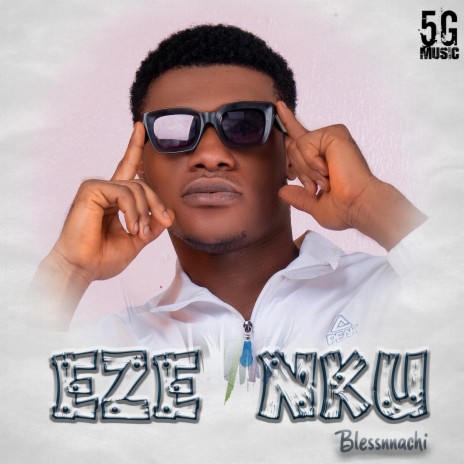Eze Nku | Boomplay Music