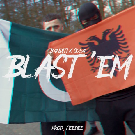 Blast Em ft. SOSA | Boomplay Music