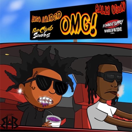 Omg ft. Loso Loaded | Boomplay Music