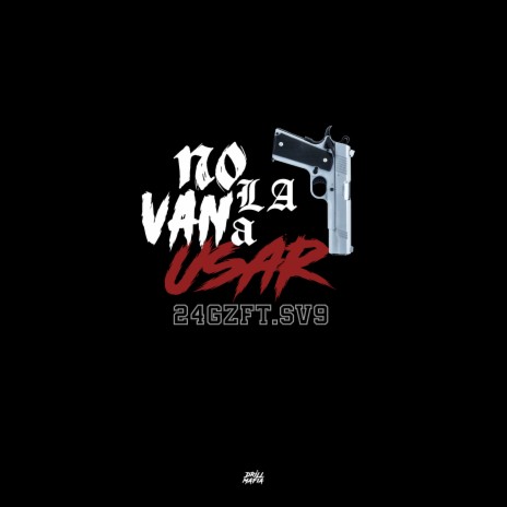 No la van a usar ft. Sv9, Bouncy Chef & Lonzzo | Boomplay Music