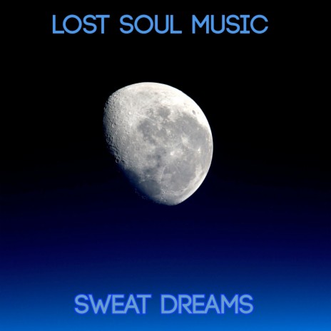 Sweat Dreams | Boomplay Music