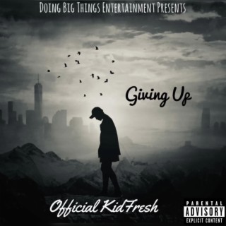 Giving Up