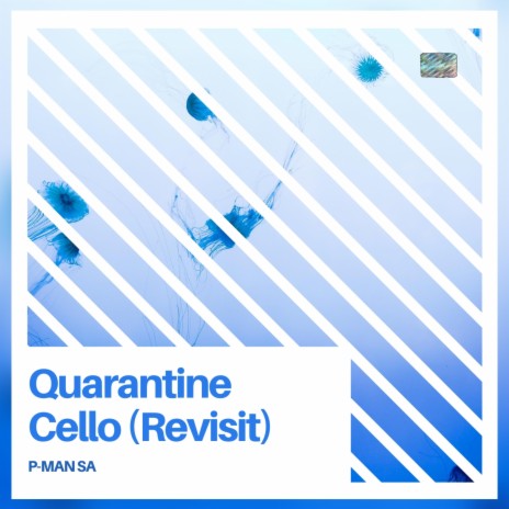 Quarantine Cello (Revisit) | Boomplay Music