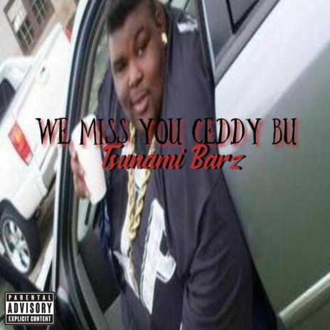 We Miss You Ceddy Bu | Boomplay Music