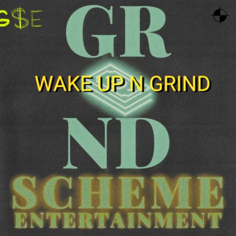 Wake Up N Grind