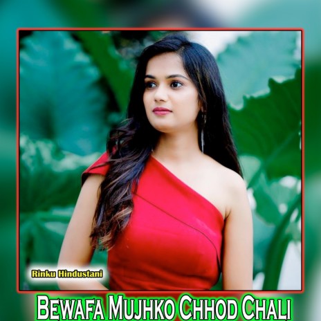 Bewafa Mujhko Chhod Chali