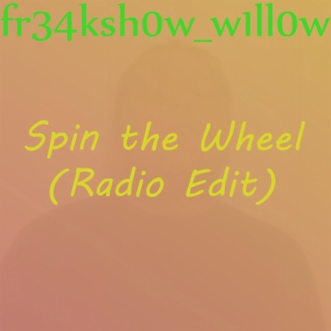Spin the Wheel (Radio Edit)