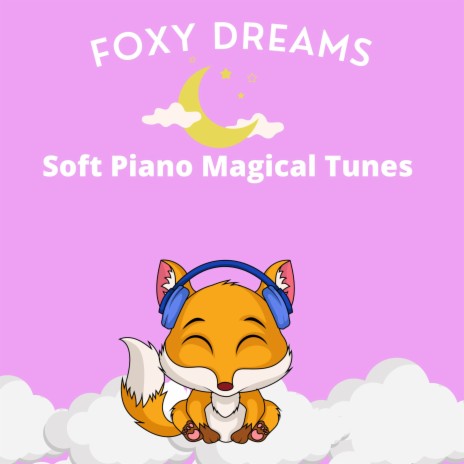 Soft Piano Magical Tunes