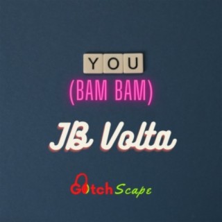 You (Bam Bam)