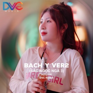 Bạch Y (DVC Remix Ver2) ft. Hữu Trí lyrics | Boomplay Music