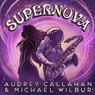 Supernova ft. Michael Wilbur lyrics | Boomplay Music