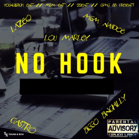 No Hook ft. MGM Nasdoe, Lou Marley, Ca$tro & Biggo BinChilly