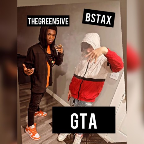 Gta ft. TheGreen5ive | Boomplay Music