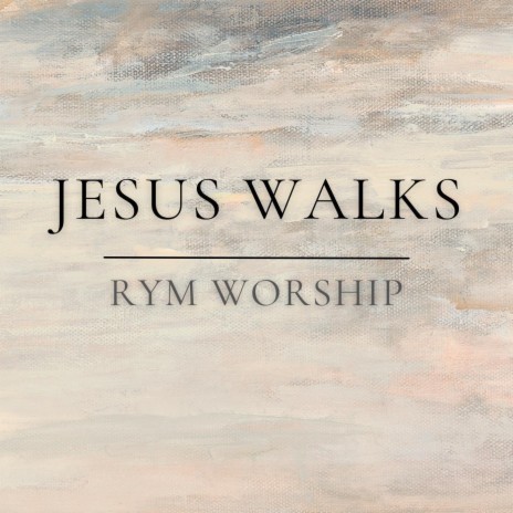 Jesus Walks | Boomplay Music