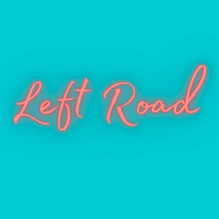 Left Road