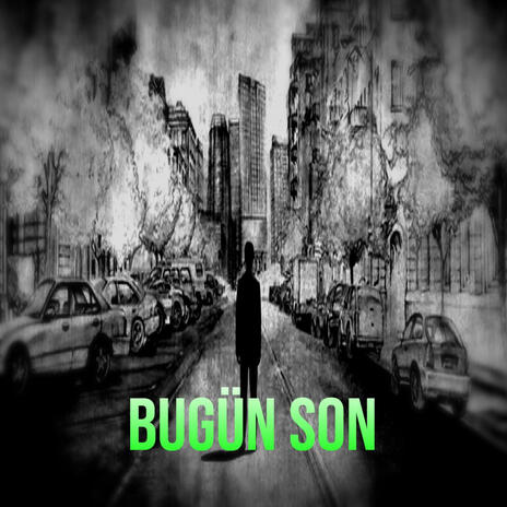 Bugün Son | Boomplay Music