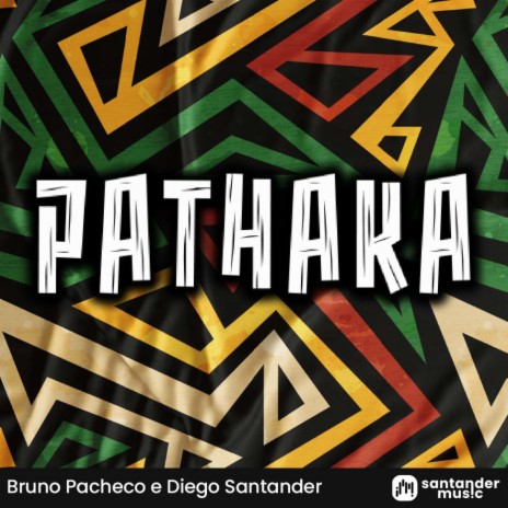 Pathaka ft. Bruno Pacheco