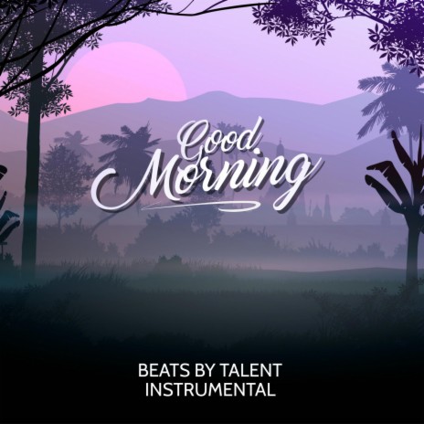Good Morning (Instrumental) | Boomplay Music