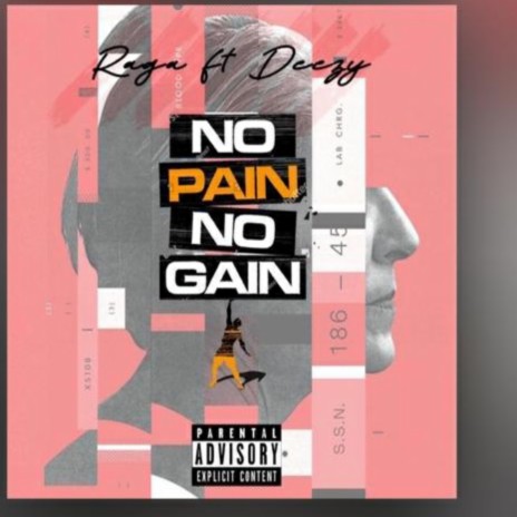 no pain no gain (feat. deezy) | Boomplay Music