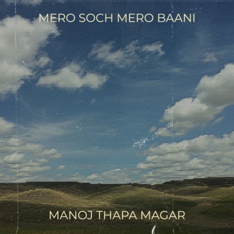 Mero Soch Mero Baani | Boomplay Music