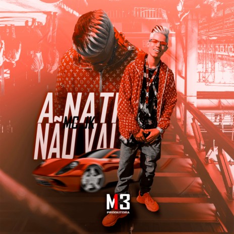 A Nati Não Vai ft. DJ MAGNO & JKBeat | Boomplay Music