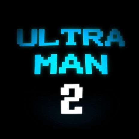 ULTRA-MAN 2