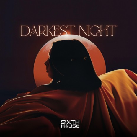 Darkest Night | Boomplay Music