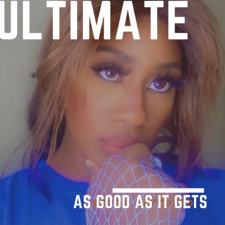 Ultimate (As Good As It Gets) | Boomplay Music