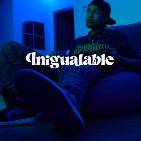 INIGUALABLE | Boomplay Music