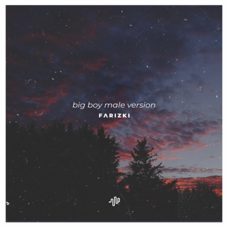 Big Boy (Male Version) - It's Cuffing Season, I Want a Big Boy, Give Me a Big Boy | Boomplay Music
